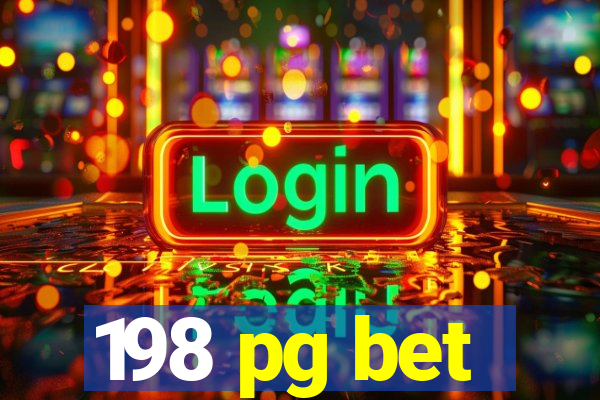 198 pg bet